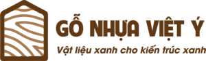 GỖ NHỰA VIỆT Ý